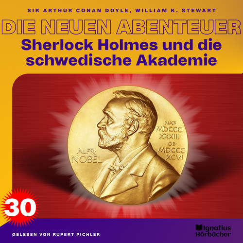 Hoerbuch Sherlock Holmes und die schwedische Akademie (Die neuen Abenteuer, Folge 30) - Sir Arthur Conan Doyle - Rupert Pichler