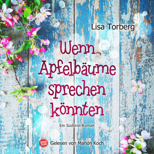Hoerbuch Wenn Apfelbäume sprechen könnten - Lisa Torberg - Marion Koch