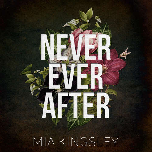 Hoerbuch Never Ever After - Mia Kingsley - Sarah Wagner