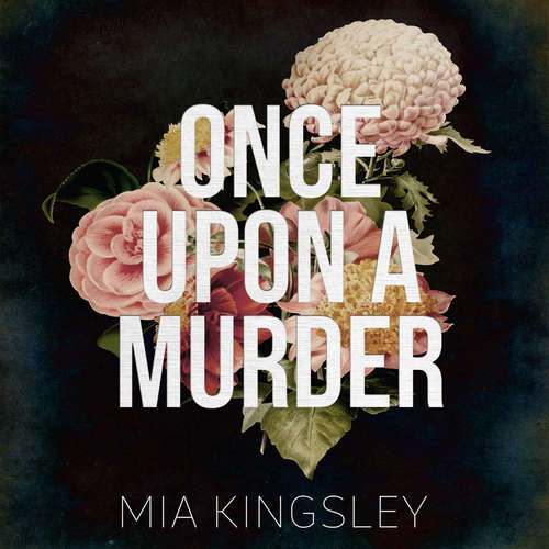 Hoerbuch Once Upon A Murder - Mia Kingsley - Maya Mondini