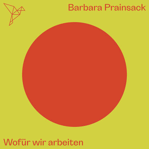 Hoerbuch Wofür wir arbeiten - Auf dem Punkt - Barbara Prainsack - Luise Georgi