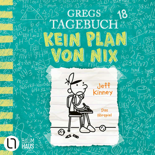 Hoerbuch Gregs Tagebuch, Folge 18: Kein Plan von nix - Jeff Kinney - Marco Eßer