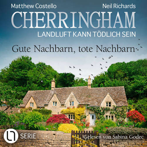 Hoerbuch Gute Nachbarn, tote Nachbarn - Cherringham - Landluft kann tödlich sein, Folge 45 - Matthew Costello - Sabina Godec