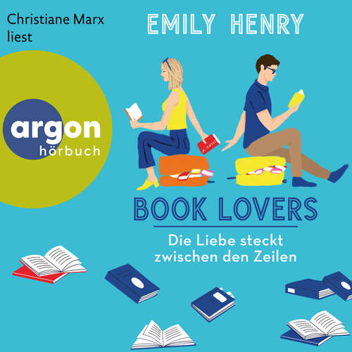 Hoerbuch Book Lovers - Die Liebe steckt zwischen den Zeilen - Emily Henry - Christiane Marx