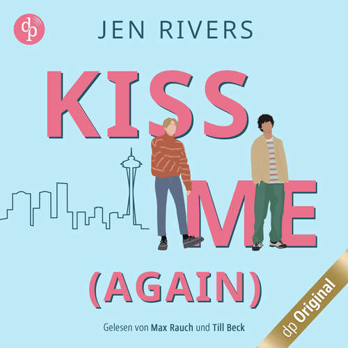 Hoerbuch Kiss me (again) - Jamie & Liam - Oceanside Boys-Reihe, Band 1 (Ungekürzt) - Jen Rivers - Max Rauch