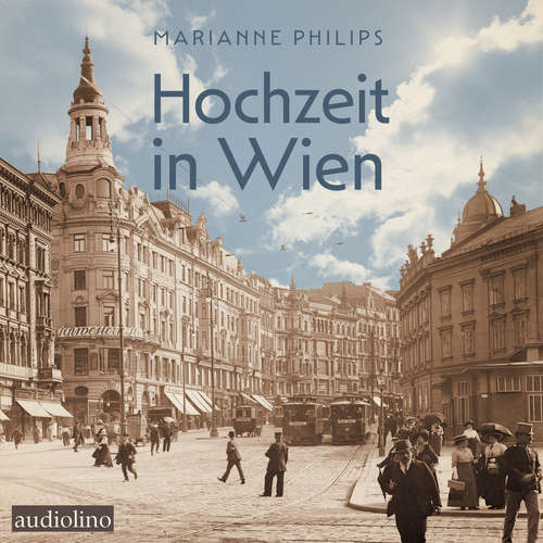 Hoerbuch Hochzeit in Wien - Marianne Philip - Dominik Maringer