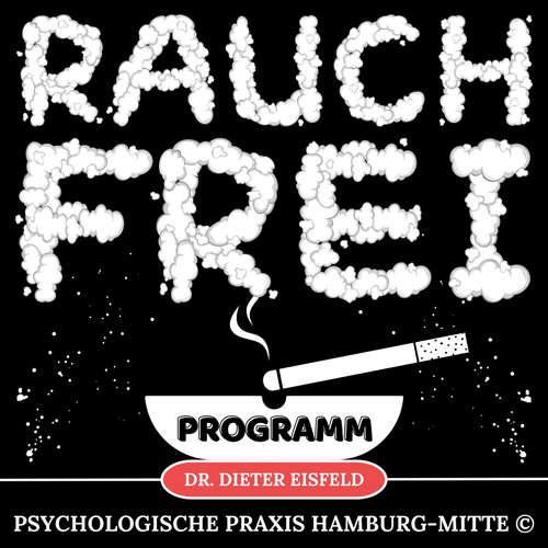 Hoerbuch Rauchfrei Programm - Dr. Dieter Eisfeld - Dieter Eisfeld