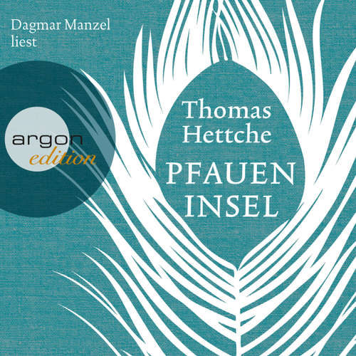 Hoerbuch Pfaueninsel - Thomas Hettche - Dagmar Manzel