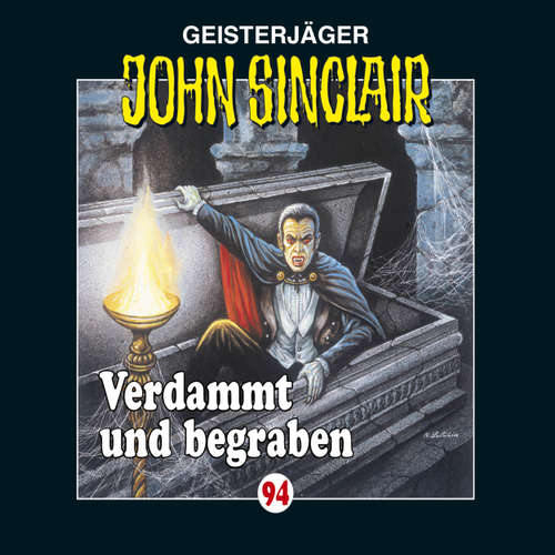 Hoerbuch John Sinclair, Folge 94: Verdammt und begraben - Jason Dark - Frank Glaubrecht Hoerbuch John Sinclair, Folge 94: Verdammt und begraben - Jason Dark - Frank Glaubrecht