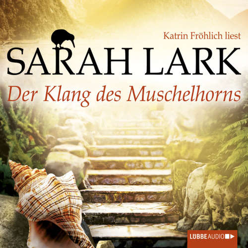 Hoerbuch Der Klang des Muschelhorns - Sarah Lark - Katrin Fröhlich