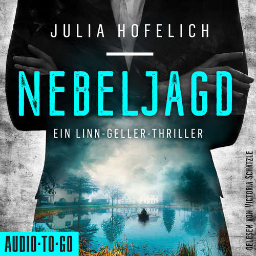 Hoerbuch Nebeljagd - Linn Geller, Band 2 - Julia Hofelich - Victoria Schätzle