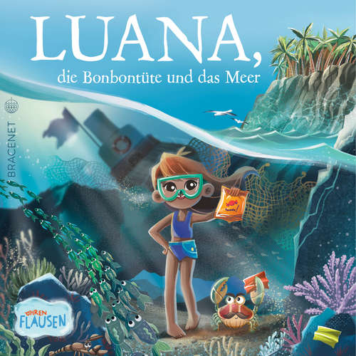 Hoerbuch Luana, die Bonbontüte und das Meer - Madeleine von Hohenthal - Cathlen Gawlich