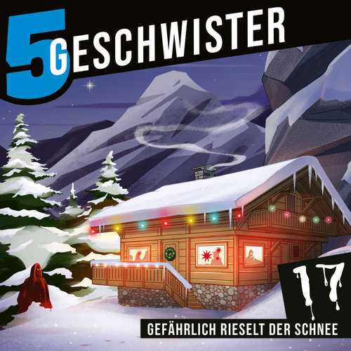 Hoerbuch Adventskalender Tag 17 - Gefährlich rieselt der Schnee - Tobias Schuffenhauer - Tjorven Lauber