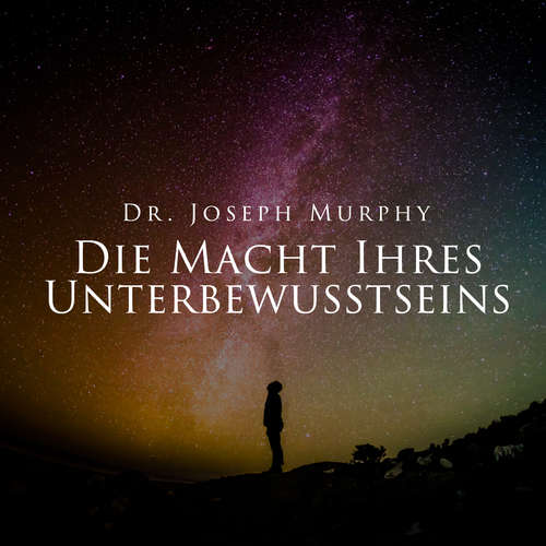 Hoerbuch Die Macht Ihres Unterbewusstseins - Joseph Murphy - Herbert Schäfer