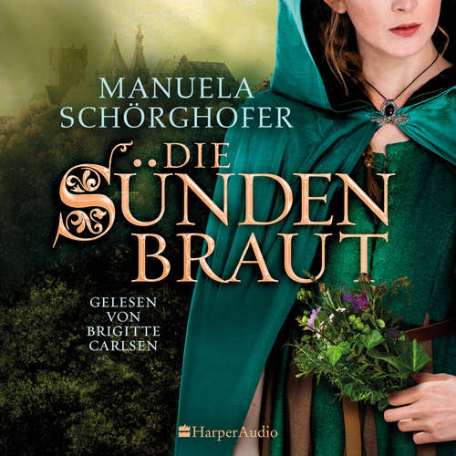 Hoerbuch Die Sündenbraut (ungekürzt) - Manuela Schörghofer - Brigitte Carlsen