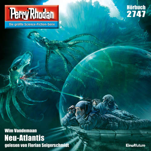 Hoerbuch Perry Rhodan 2747: Neu-Atlantis - Wim Vandemaan - Florian Seigerschmidt