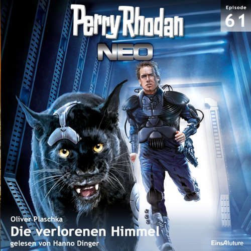 Hoerbuch Perry Rhodan Neo 61: Die verlorenen Himmel - Oliver Plaschka - Hanno Dinger