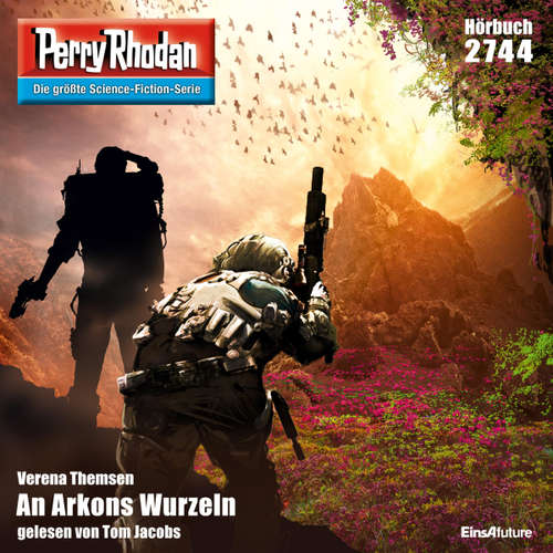 Hoerbuch Perry Rhodan 2744: An Arkons Wurzeln - Verena Themsen - Tom Jacobs