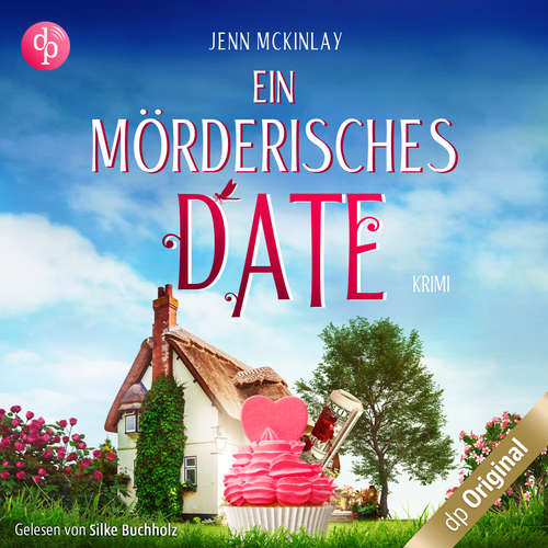 Hoerbuch Ein mörderisches Date - Mord mit Sahne-Reihe, Band 2 - Jenn McKinlay - Silke Buchholz