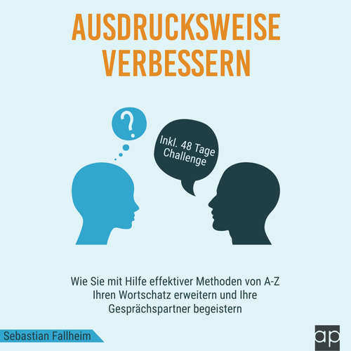 Hoerbuch Ausdrucksweise verbessern - Sebastian Fallheim - Sabine Blasius