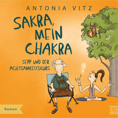 Hoerbuch Sakra, mein Chakra - Antonia Vitz - Ilona Lindenbauer