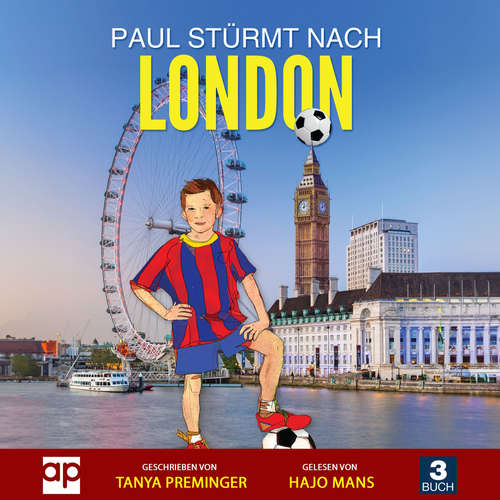 Hoerbuch Paul stürmt nach London - Tanya Preminger - Hajo Mans