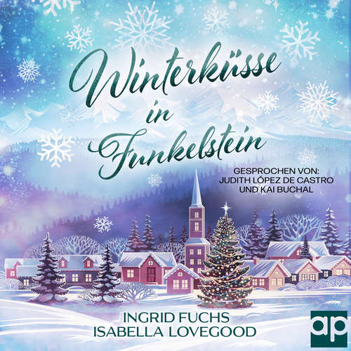 Hoerbuch Winterküsse in Funkelstein - Isabella Lovegood - Judith López de Castro