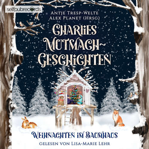 Hoerbuch Charlies Mutmach-Geschichten - Antje Tresp-Welte - Lisa-Marie Lehr