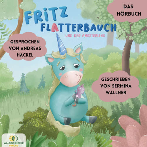 Hoerbuch Fritz Flatterbauch und der Angsterling - Sermina Wallner - Andreas Hackel
