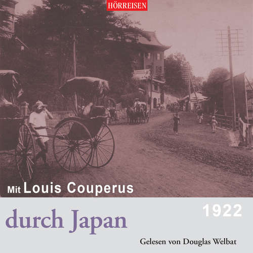Hoerbuch Mit Louis Couperus durch Japan - Louis Couperus - Erkki Hopf