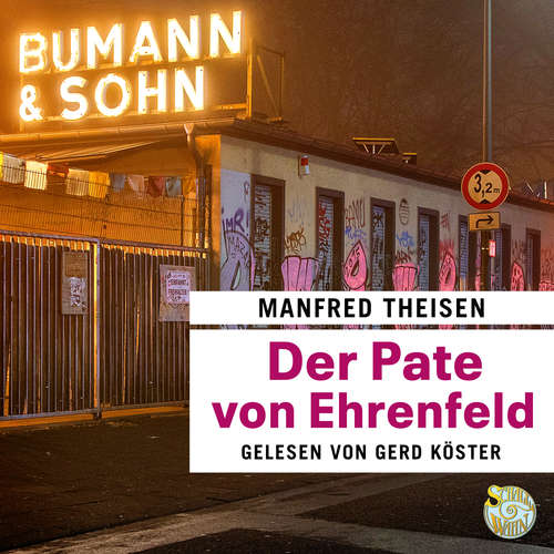 Hoerbuch Der Pate von Ehrenfeld - Manfred Theisen - Gerd Köster