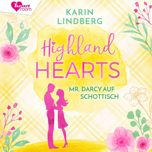 Hoerbuch Highlandhearts - Karin Lindberg - Alexa Klar