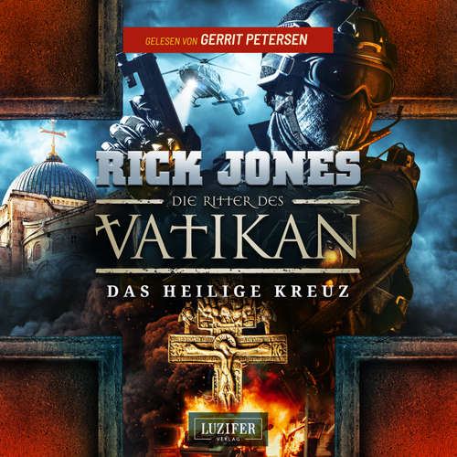 Hoerbuch DAS HEILIGE KREUZ (Die Ritter des Vatikan 9) - Rick Jones - Gerrit Petersen