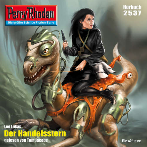 Hoerbuch Perry Rhodan 2537: Der Handelsstern - Leo Lukas - Tom Jacobs