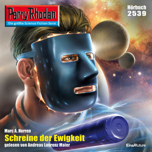 Hoerbuch Perry Rhodan 2539: Schreine der Ewigkeit - Marc A. Herren - Andreas Laurenz Maier