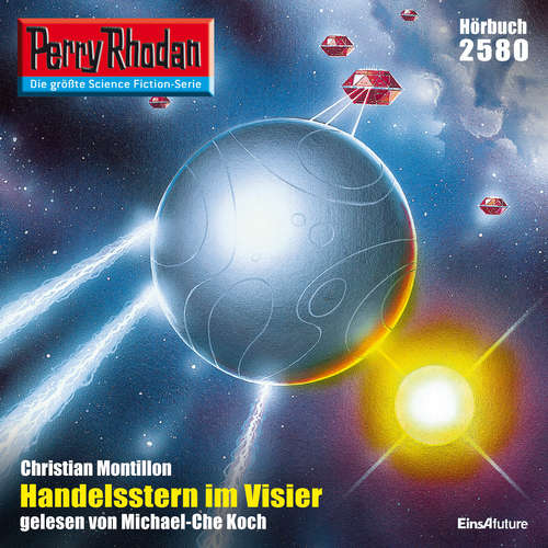 Hoerbuch Perry Rhodan 2580: Handelsstern im Visier - Christian Montillon - Michael-Che Koch