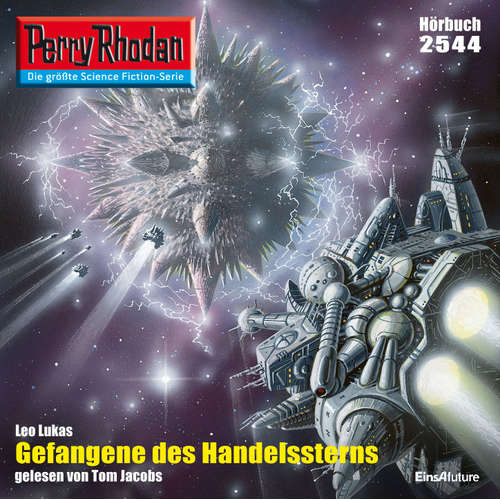 Hoerbuch Perry Rhodan 2544: Gefangene des Handelssterns - Leo Lukas - Tom Jacobs