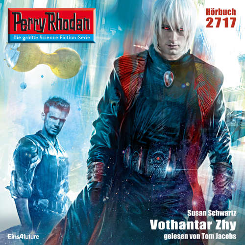 Hoerbuch Perry Rhodan 2717: Vothantar Zhy - Susan Schwartz - Tom Jacobs