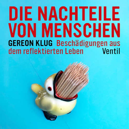 Hoerbuch Gereon Klug - Die Nachteile von Menschen - Gereon Klug - Gereon Klug