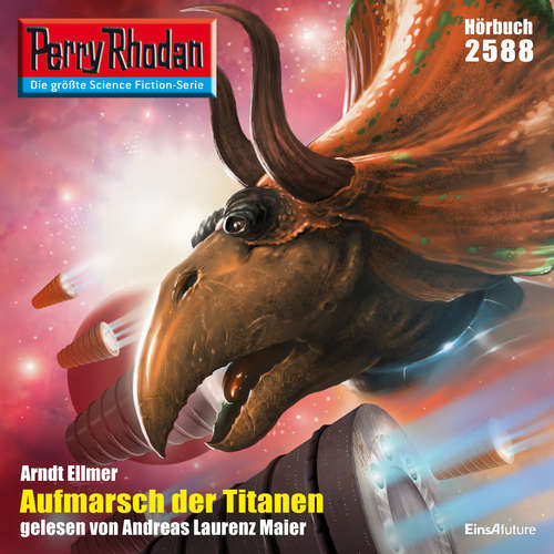 Hoerbuch Perry Rhodan 2588: Aufmarsch der Titanen - Arndt Ellmer - Andreas Laurenz Maier