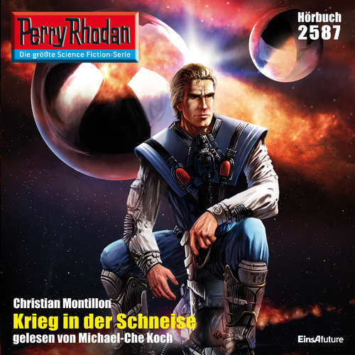 Hoerbuch Perry Rhodan 2587: Krieg in der Schneise - Christian Montillon - Michael-Che Koch