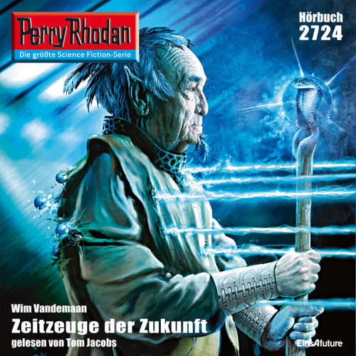 Hoerbuch Perry Rhodan 2724: Zeitzeuge der Zukunft - Wim Vandemaan - Tom Jacobs
