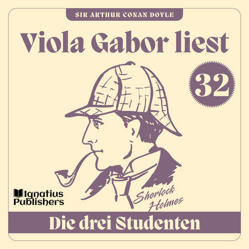 Hoerbuch Die drei Studenten - Sir Arthur Conan Doyle - Viola Gabor