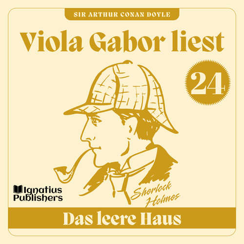Hoerbuch Das leere Haus - Sir Arthur Conan Doyle - Viola Gabor