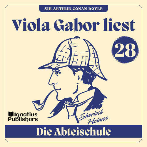 Hoerbuch Die Abteischule - Sir Arthur Conan Doyle - Viola Gabor