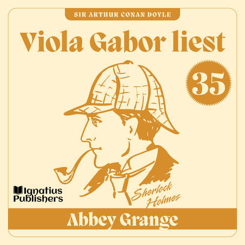Hoerbuch Abbey Grange - Sir Arthur Conan Doyle - Viola Gabor