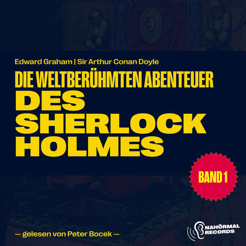 Hoerbuch Die weltberühmten Abenteuer des Sherlock Holmes (Band 1) - Sir Arthur Conan Doyle - Andreas Lange