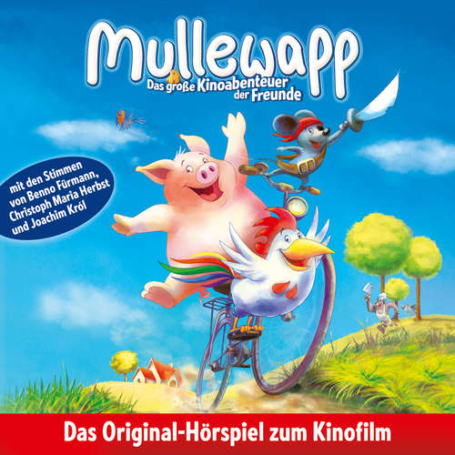 Hoerbuch Mullewapp, Das große Kinoabenteuer der Freunde (Hörspiel zum Kinofilm) - Helme Heine - Benno Führmann