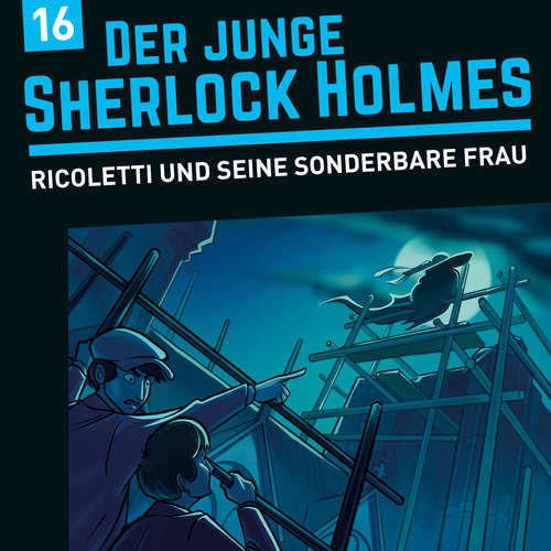Hoerbuch Der junge Sherlock Holmes, Folge 16: Ricoletti und seine sonderbare Frau - David Bredel - Dirk Petrick
