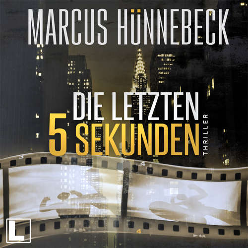 Hoerbuch Die letzten 5 Sekunden - Marcus Hünnebeck - Günter Merlau